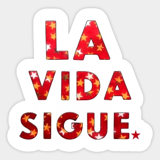 LA VIDA SIGUE Sticker